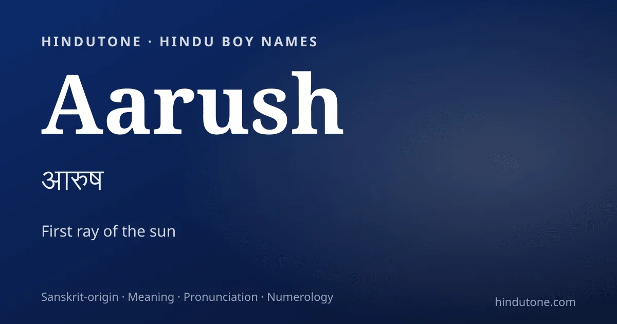 Aarush — Hindu Boy Names with A