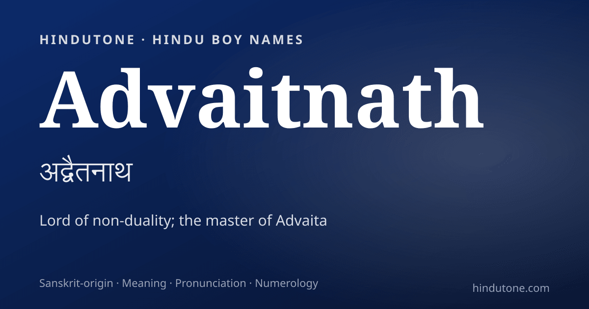 Advaitnath — Hindu Boy Names with A