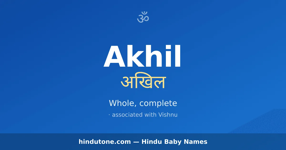 Akhil — Hindu Boy Names with A