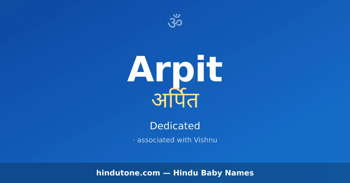 Arpit — Hindu Boy Names with A