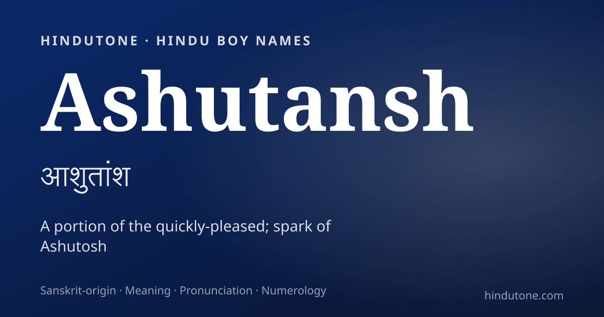 Ashutansh — Hindu Boy Names with A