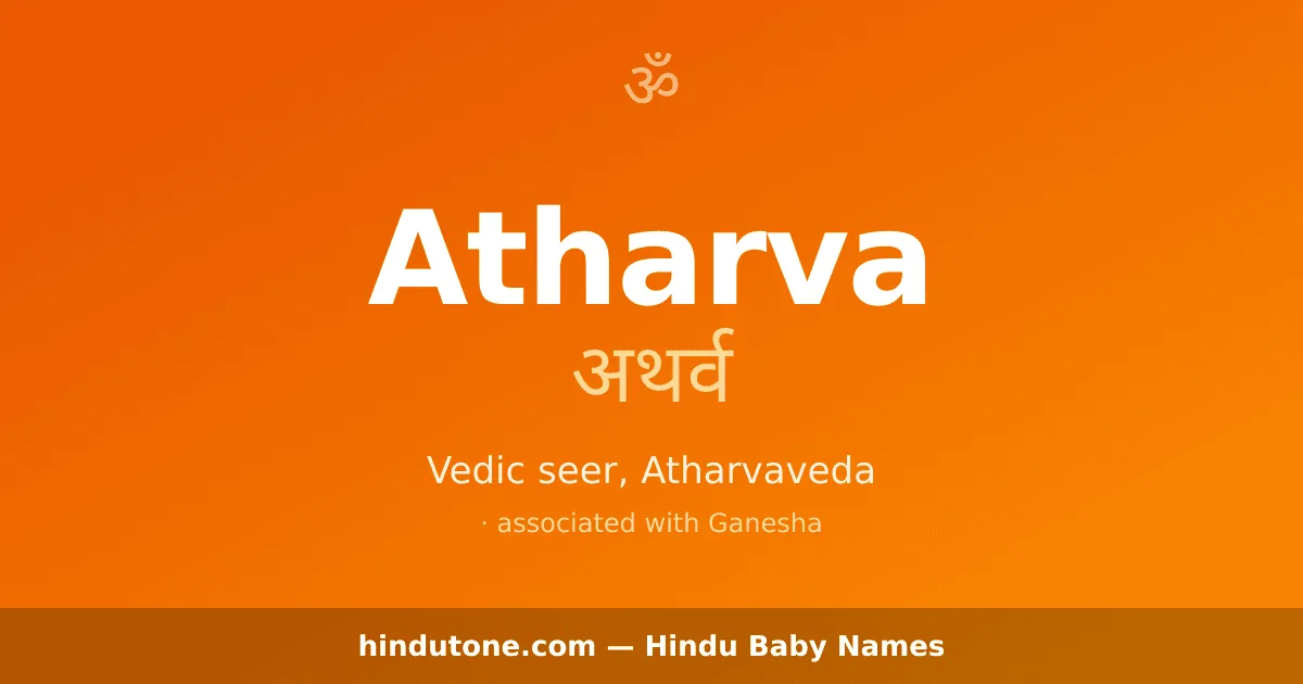 Atharva — Hindu Boy Names with A