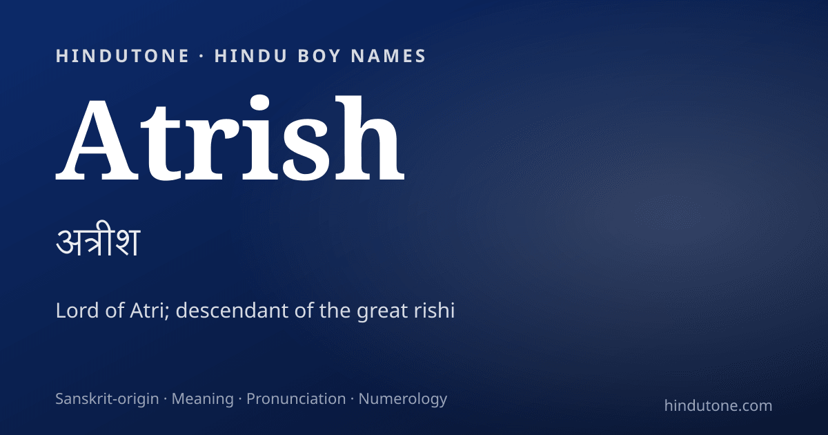 Atrish — Hindu Boy Names with A