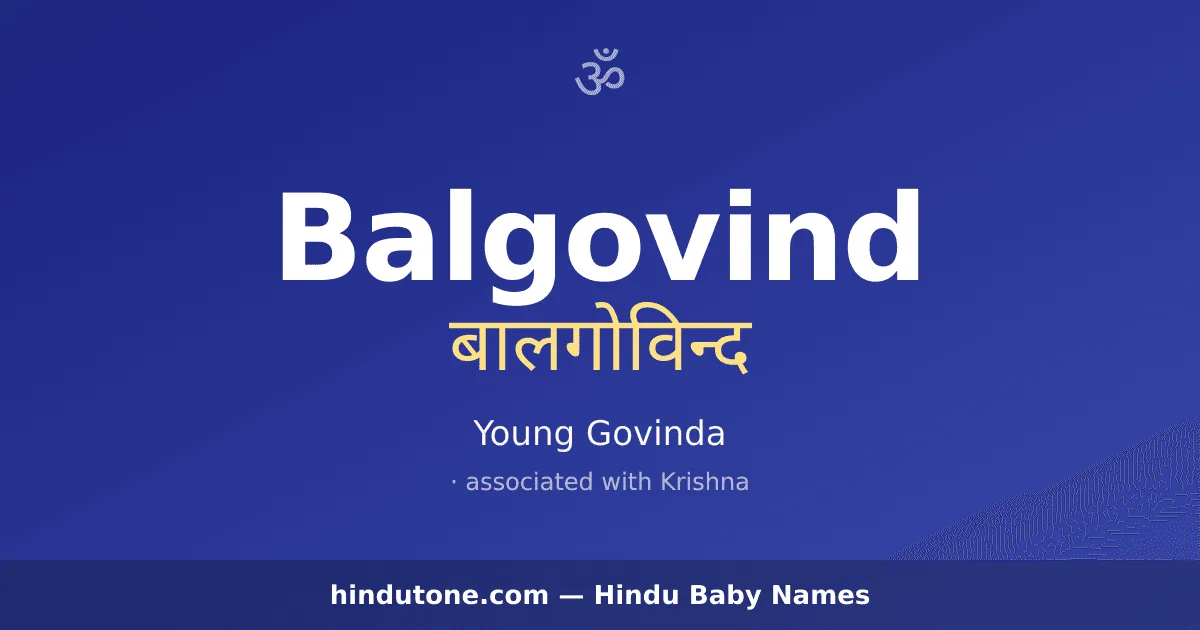 Balgovind — Hindu Boy Names with B