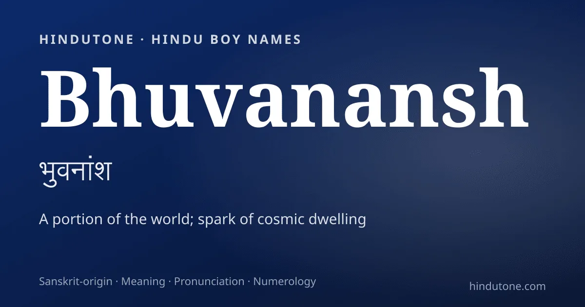 Bhuvanansh — Hindu Boy Names with B