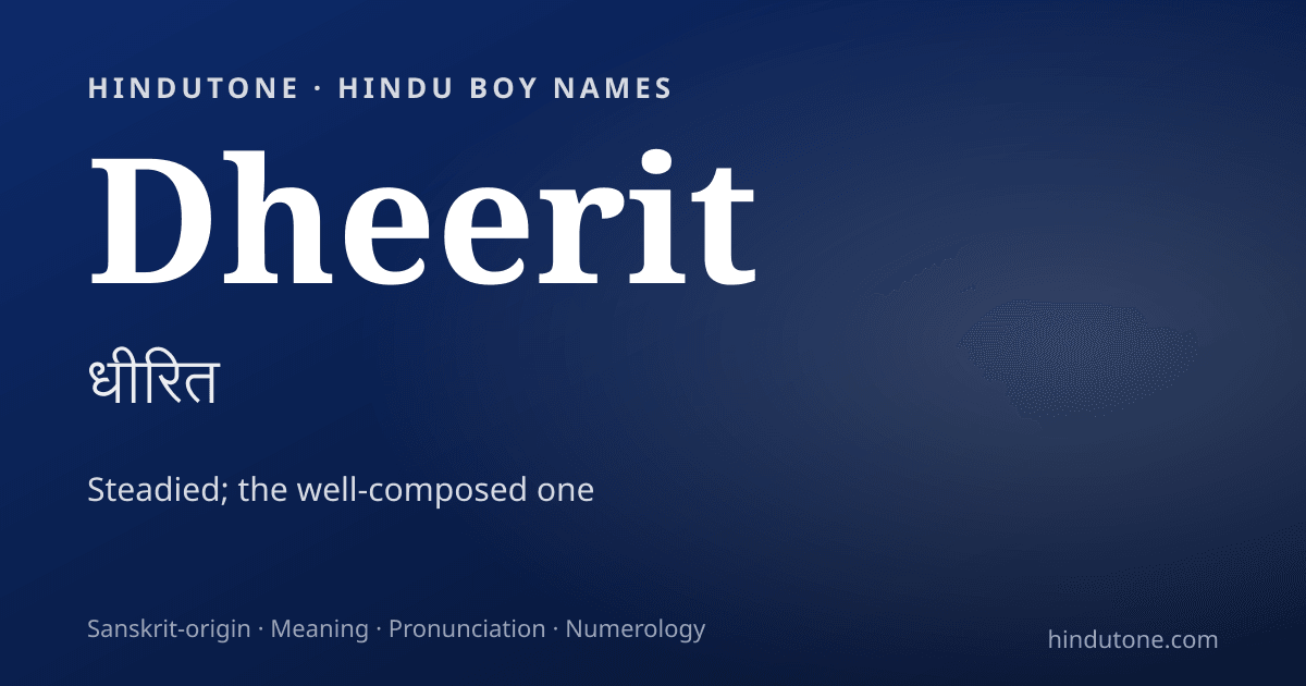 Dheerit — Hindu Boy Names with D