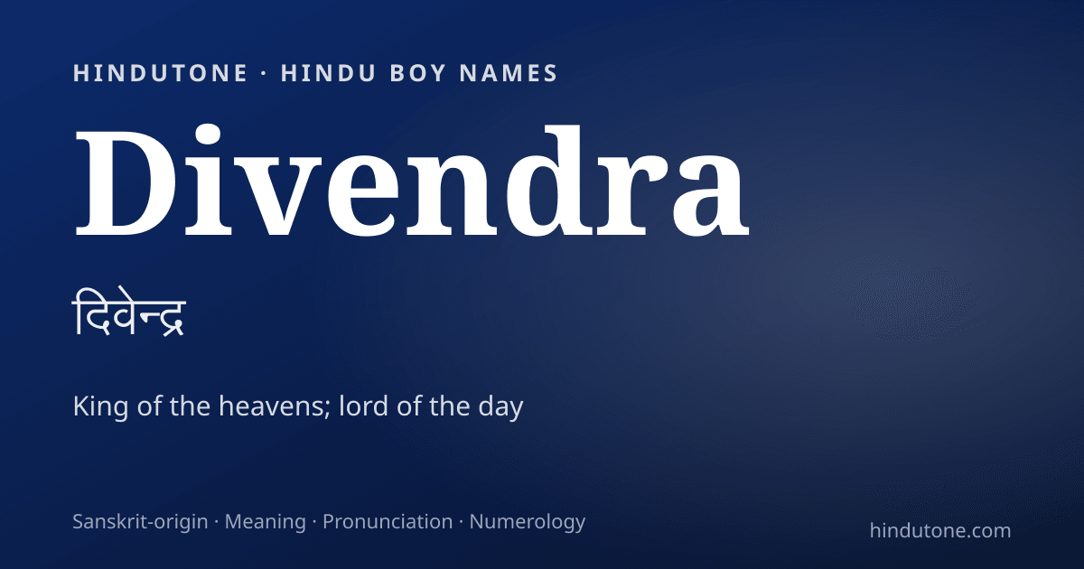 Divendra — Hindu Boy Names with D