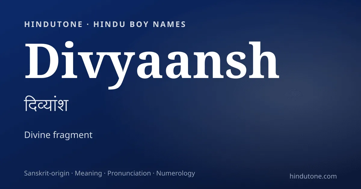 Divyaansh — Hindu Boy Names with D