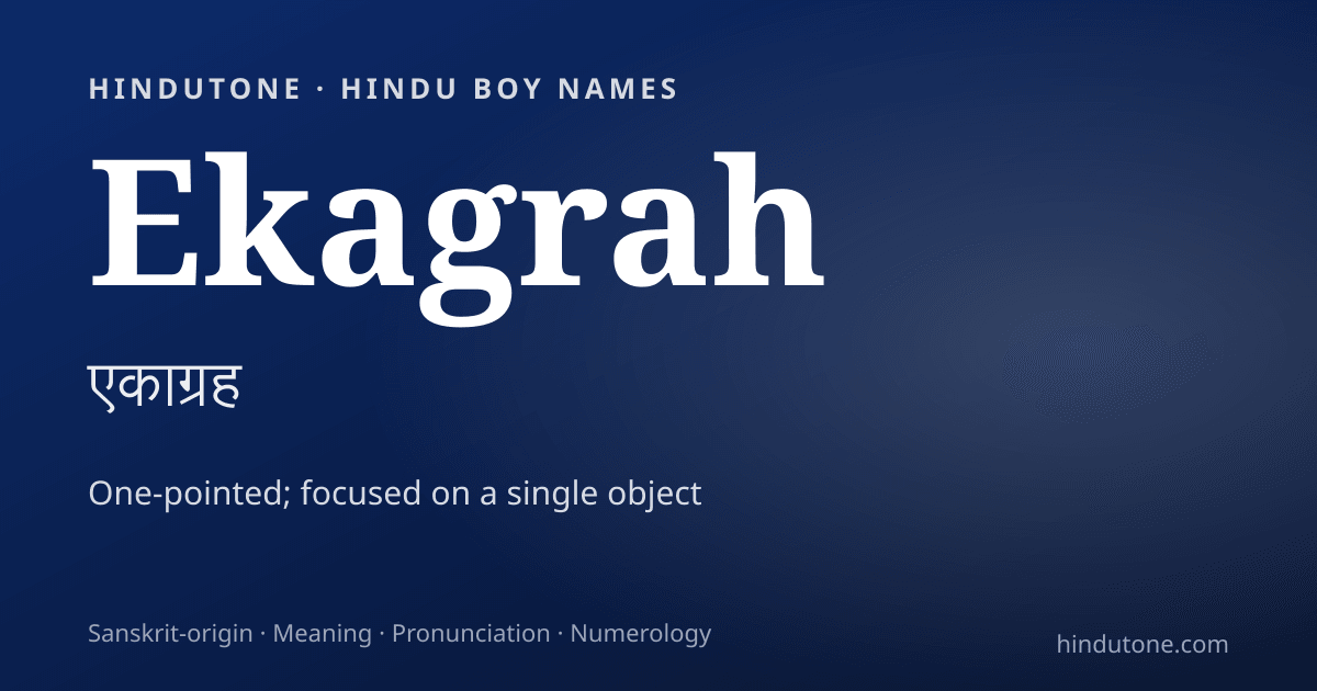 Ekagrah — Hindu Boy Names with E