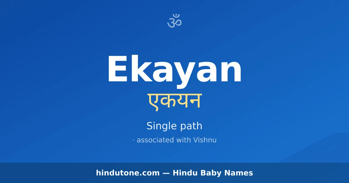 Ekayan — Hindu Boy Names with E