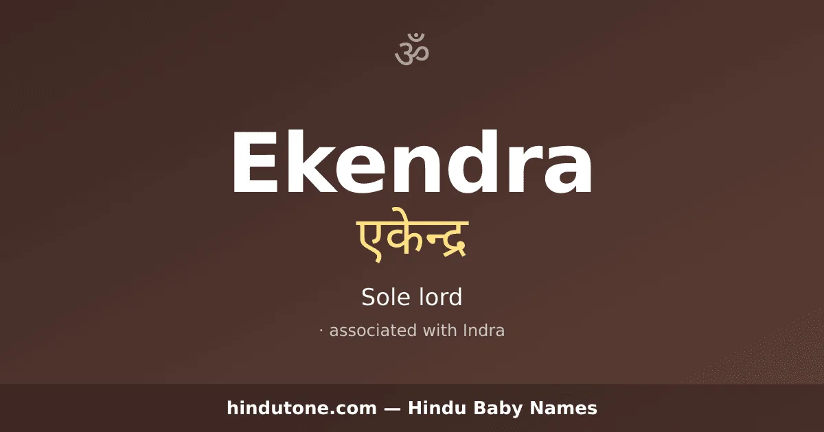 Ekendra — Hindu Boy Names with E