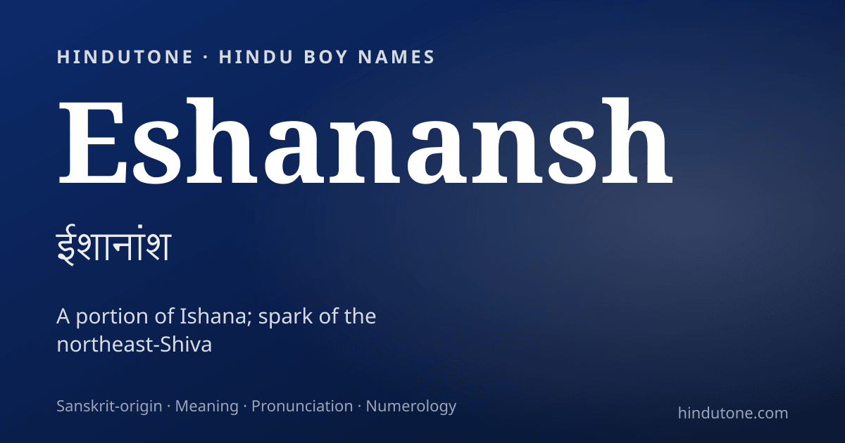 Eshanansh — Hindu Boy Names with E