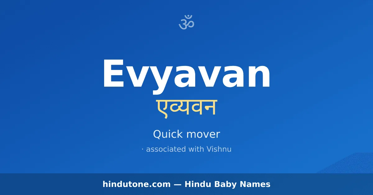 Evyavan — Hindu Boy Names with E