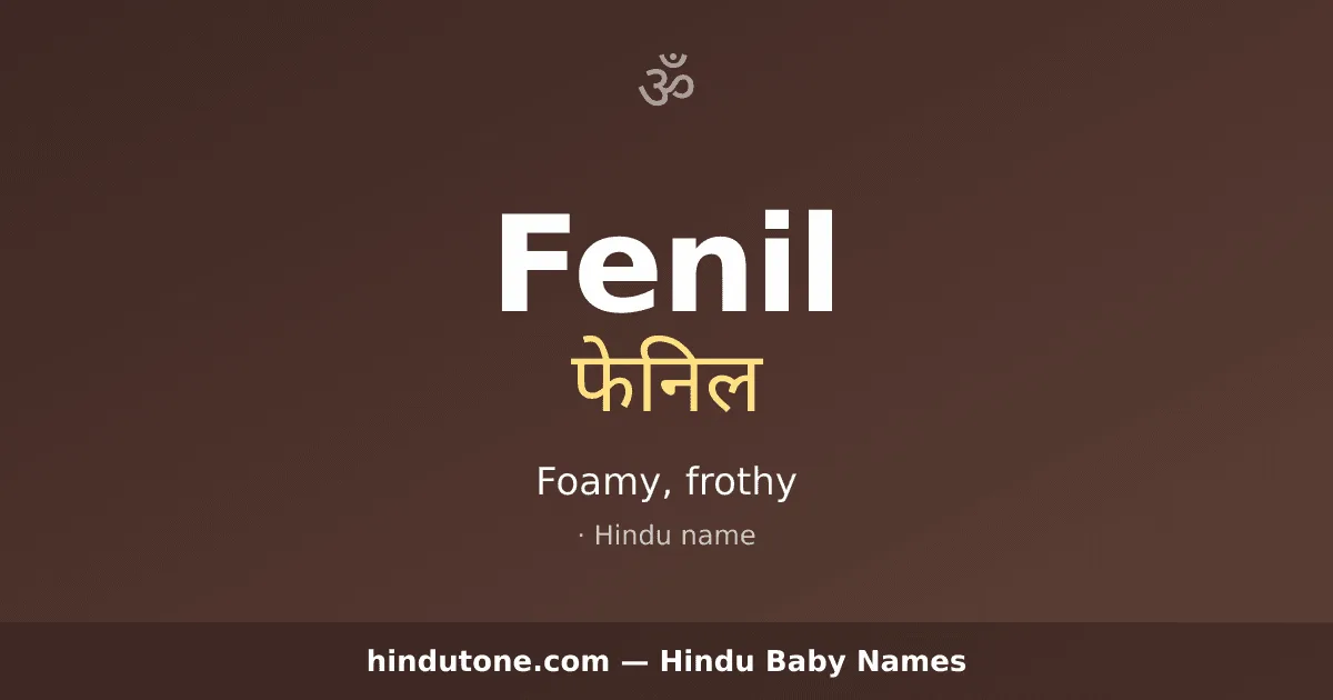 Fenil — Hindu Boy Names with F