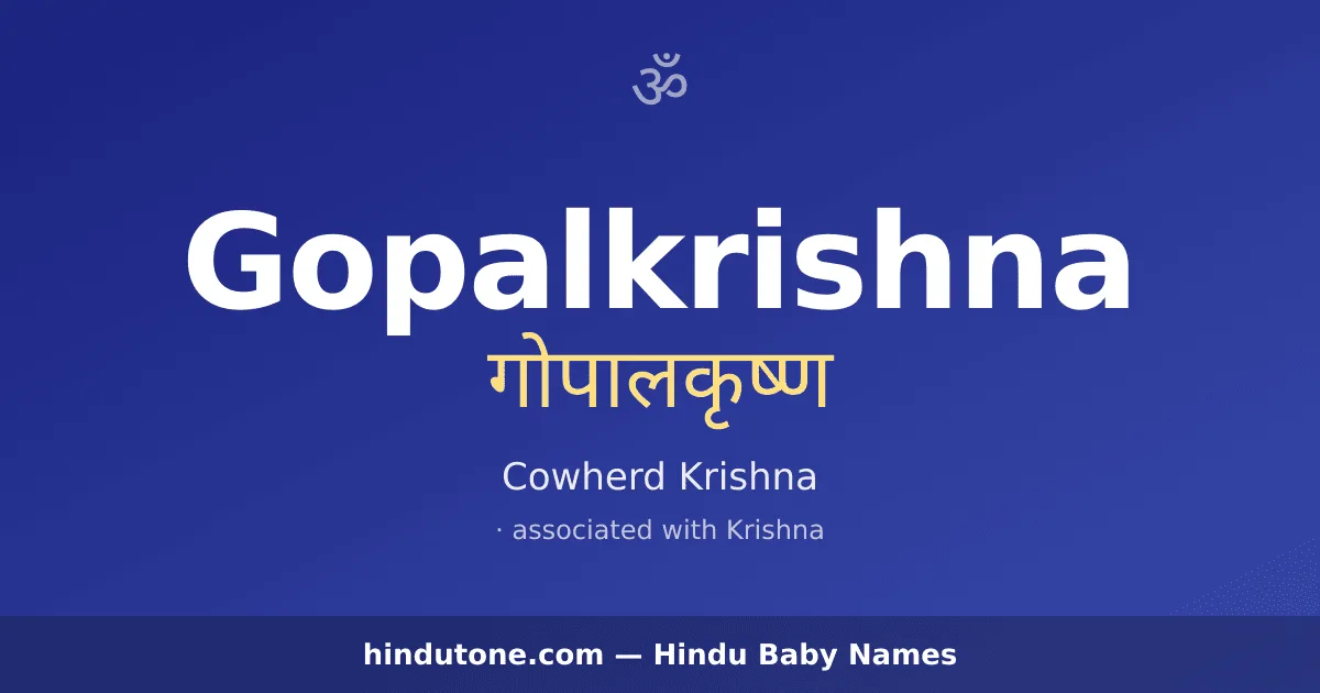 Gopalkrishna — Hindu Boy Names with G