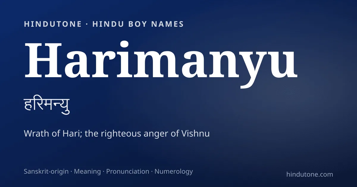 Harimanyu — Hindu Boy Names with H