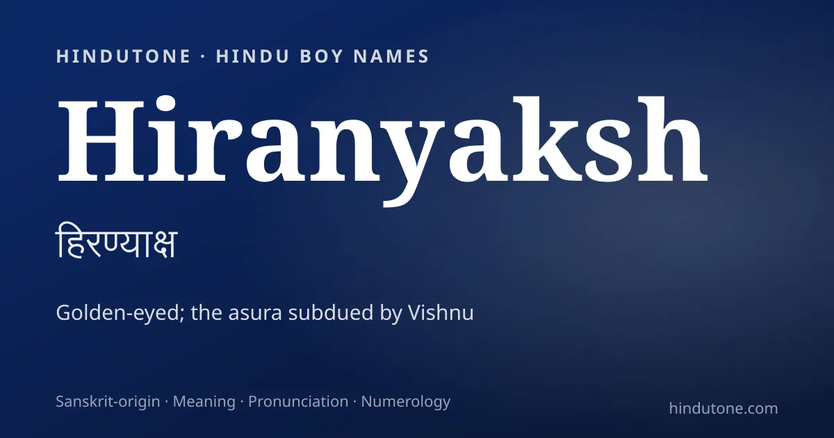 Hiranyaksh — Hindu Boy Names with H