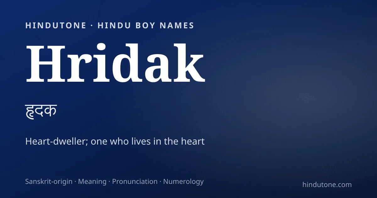 Hridak — Hindu Boy Names with H