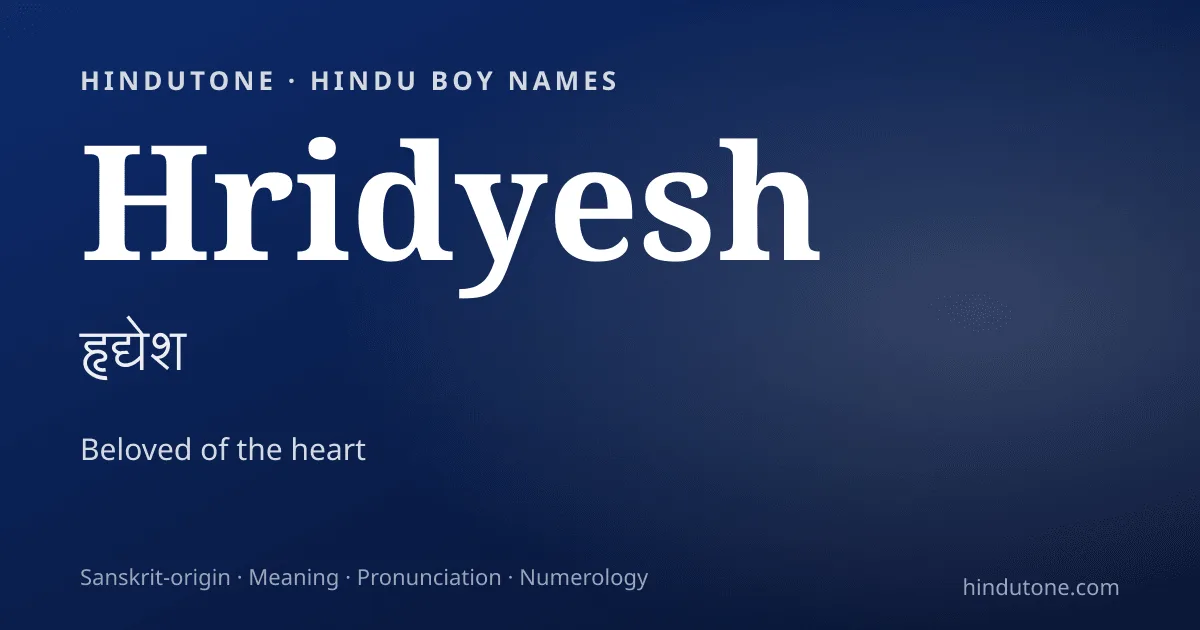 Hridyesh — Hindu Boy Names with H