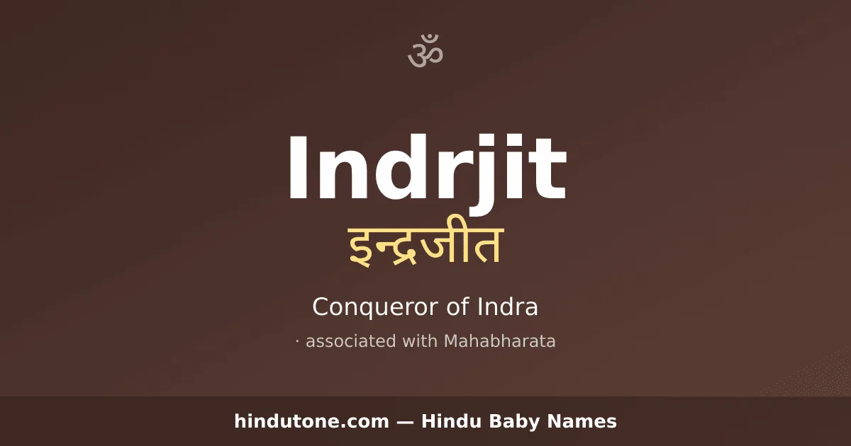 Indrjit — Hindu Boy Names with I