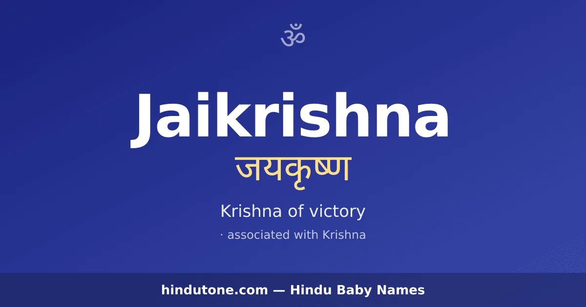 Jaikrishna — Hindu Boy Names with J