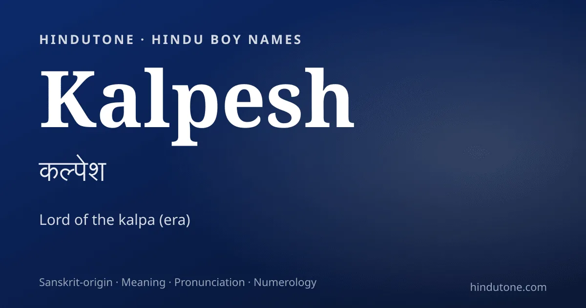 Kalpesh — Hindu Boy Names with K