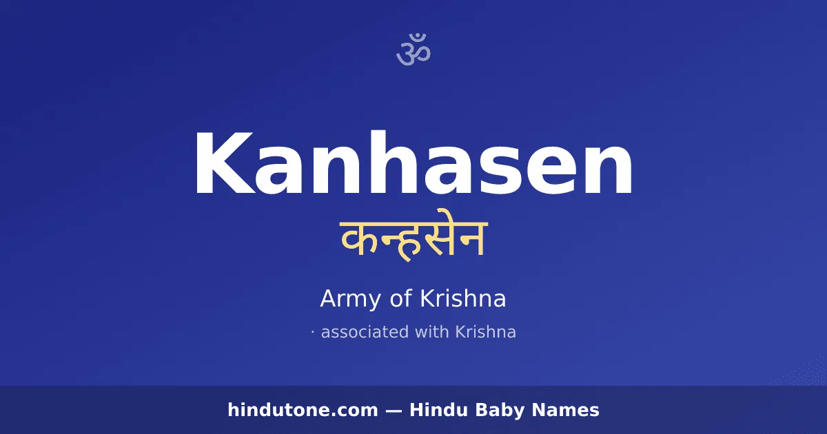 Kanhasen — Hindu Boy Names with K