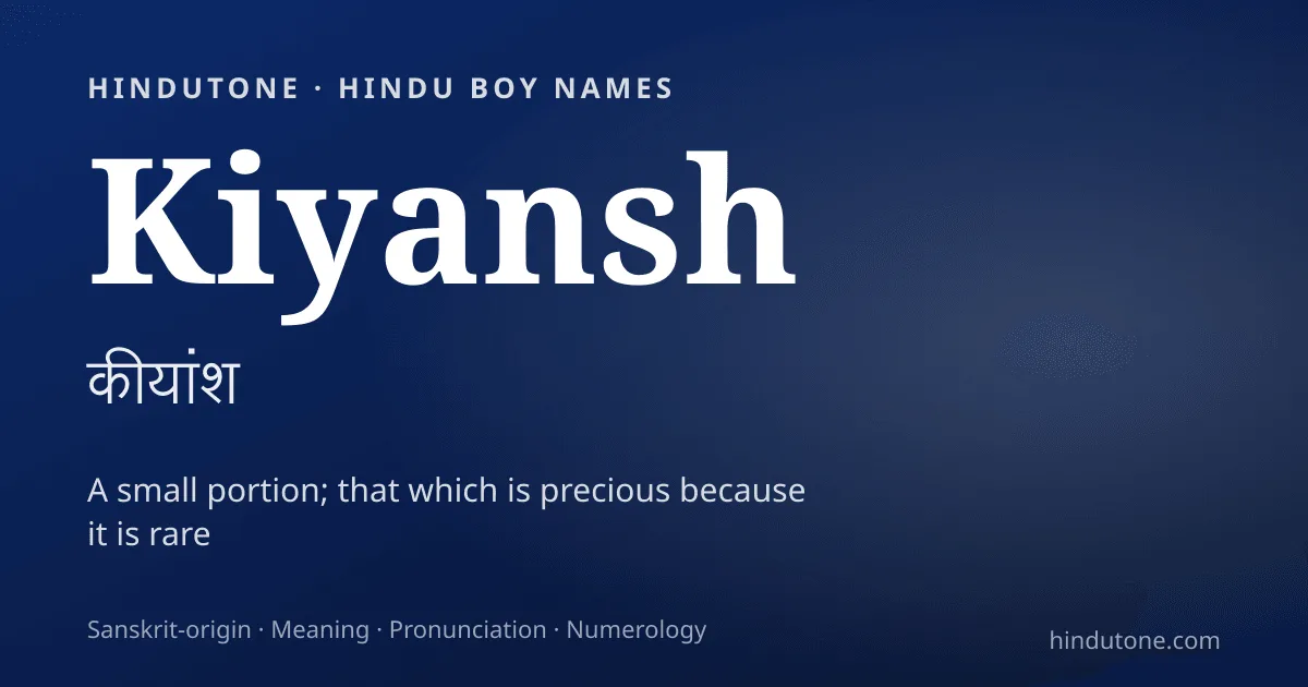 Kiyansh — Hindu Boy Names with K