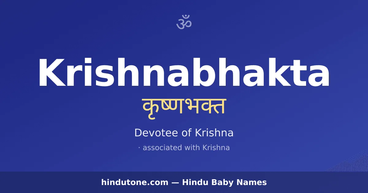 Krishnabhakta — Hindu Boy Names with K