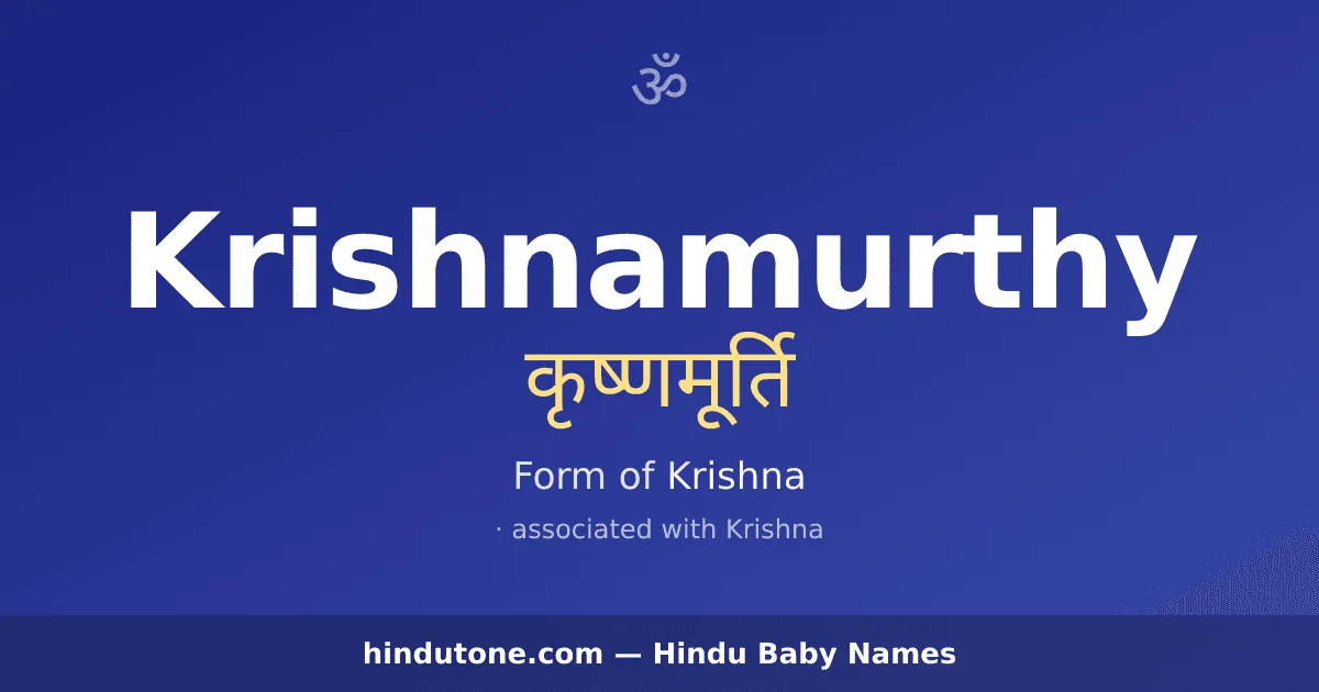 Krishnamurthy — Hindu Boy Names with K
