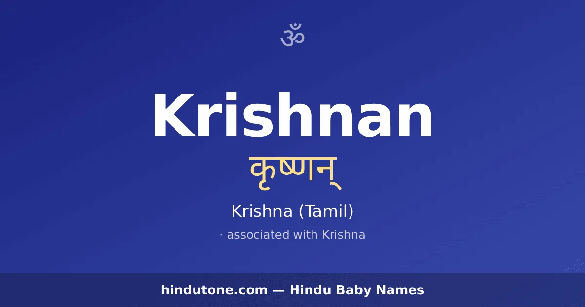Krishnan — Hindu Boy Names with K