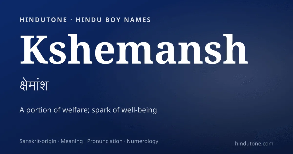 Kshemansh — Hindu Boy Names with K