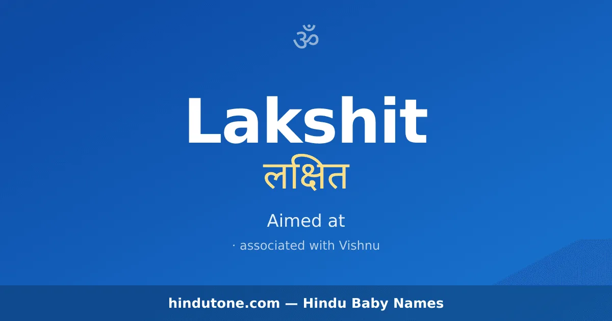 Lakshit — Hindu Boy Names with L
