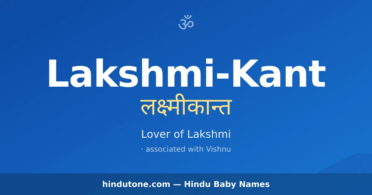 Lakshmi-Kant — Hindu Boy Names with L