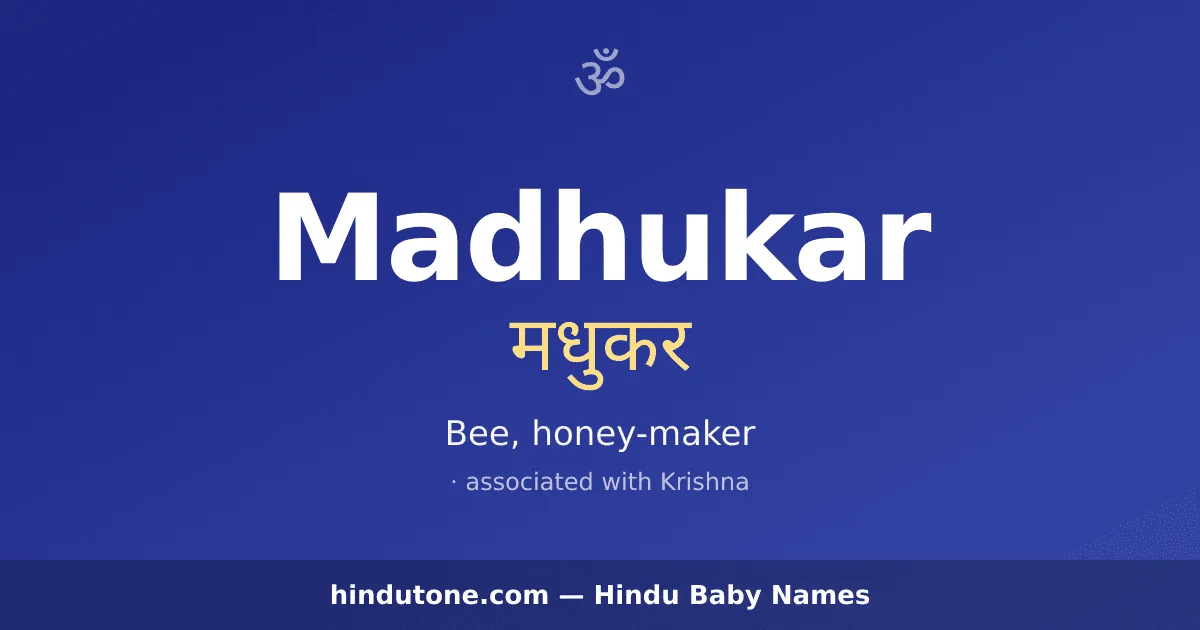Madhukar — Hindu Boy Names with M