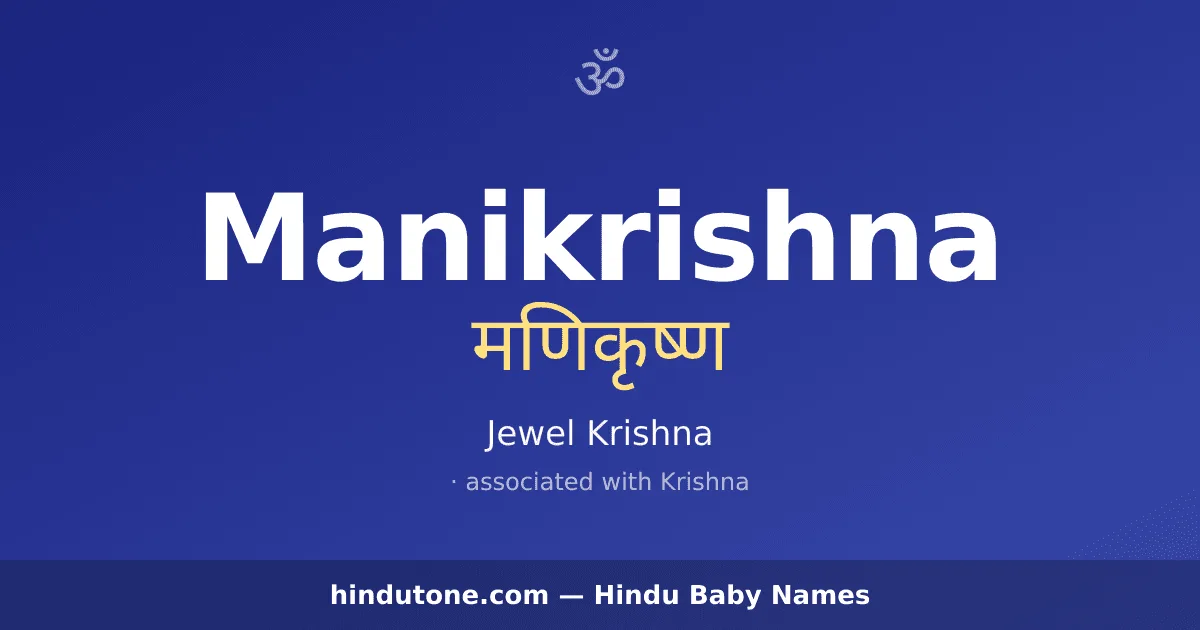 Manikrishna — Hindu Boy Names with M