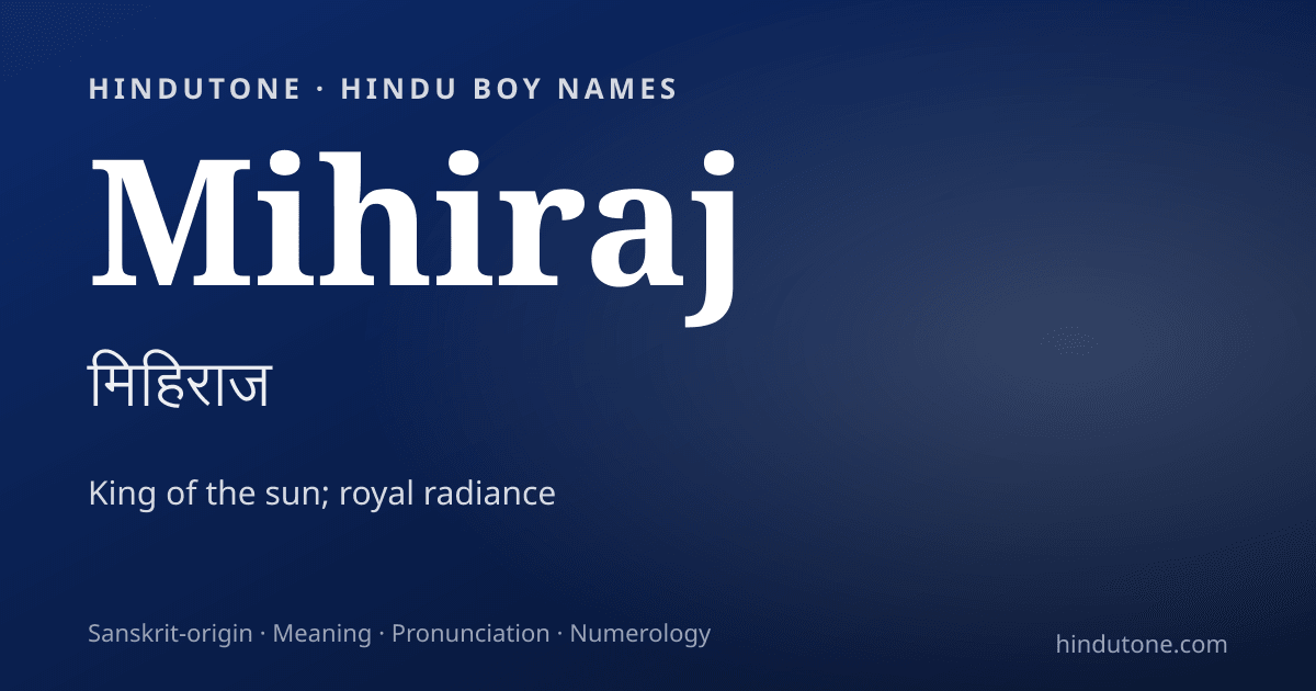 Mihiraj — Hindu Boy Names with M
