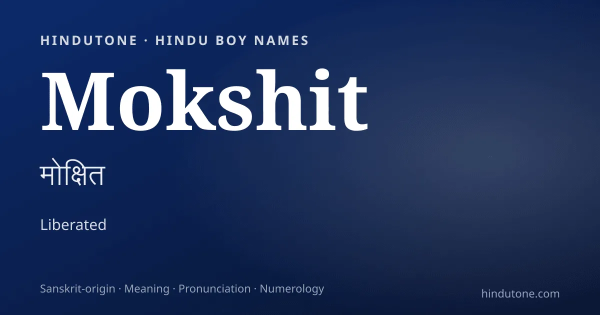 Mokshit — Hindu Boy Names with M