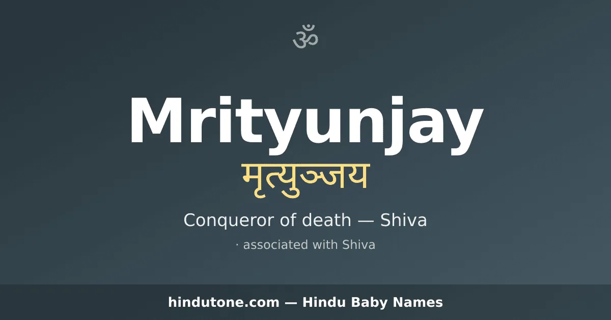 Mrityunjay — Hindu Boy Names with M