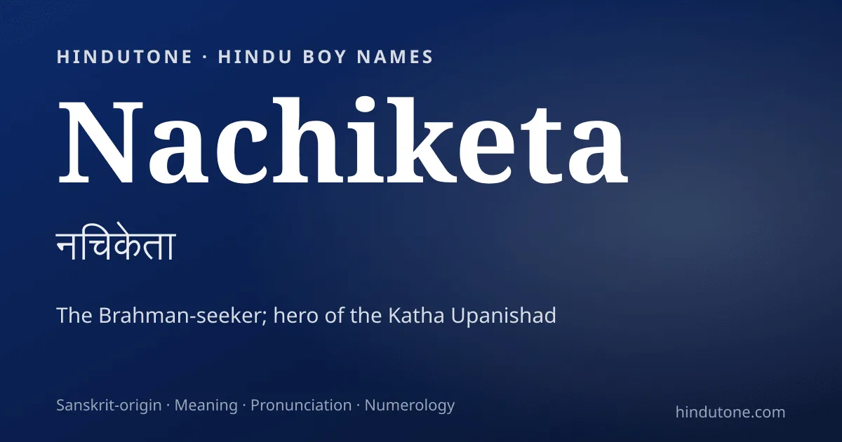 Nachiketa — Hindu Boy Names with N