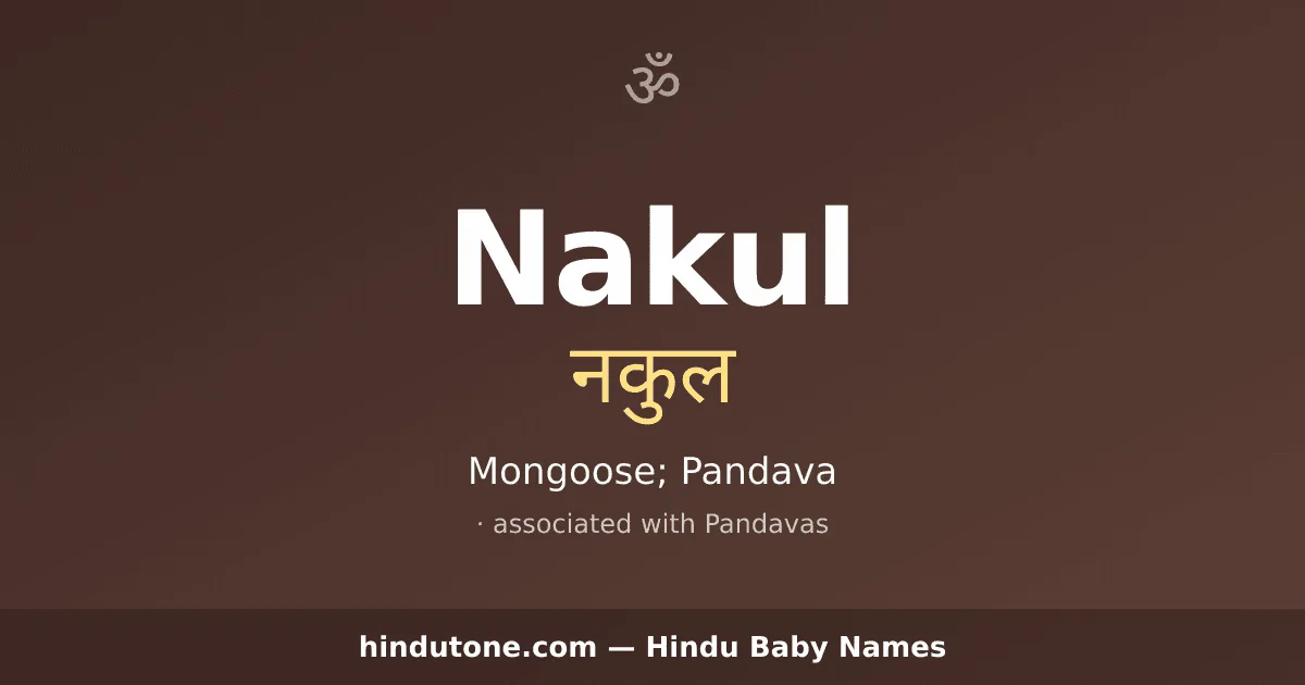 Nakul — Hindu Boy Names with N