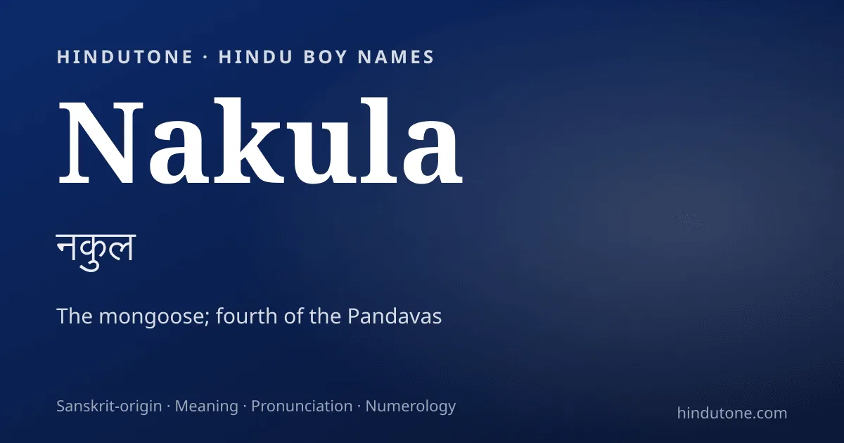 Nakula — Hindu Boy Names with N