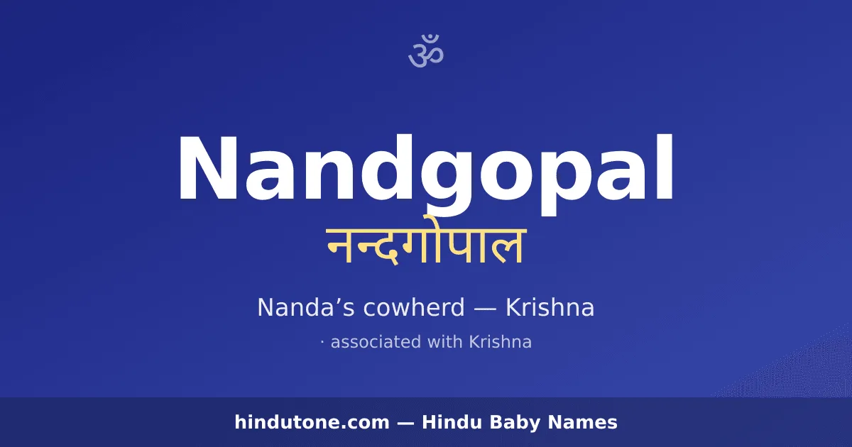 Nandgopal — Hindu Boy Names with N