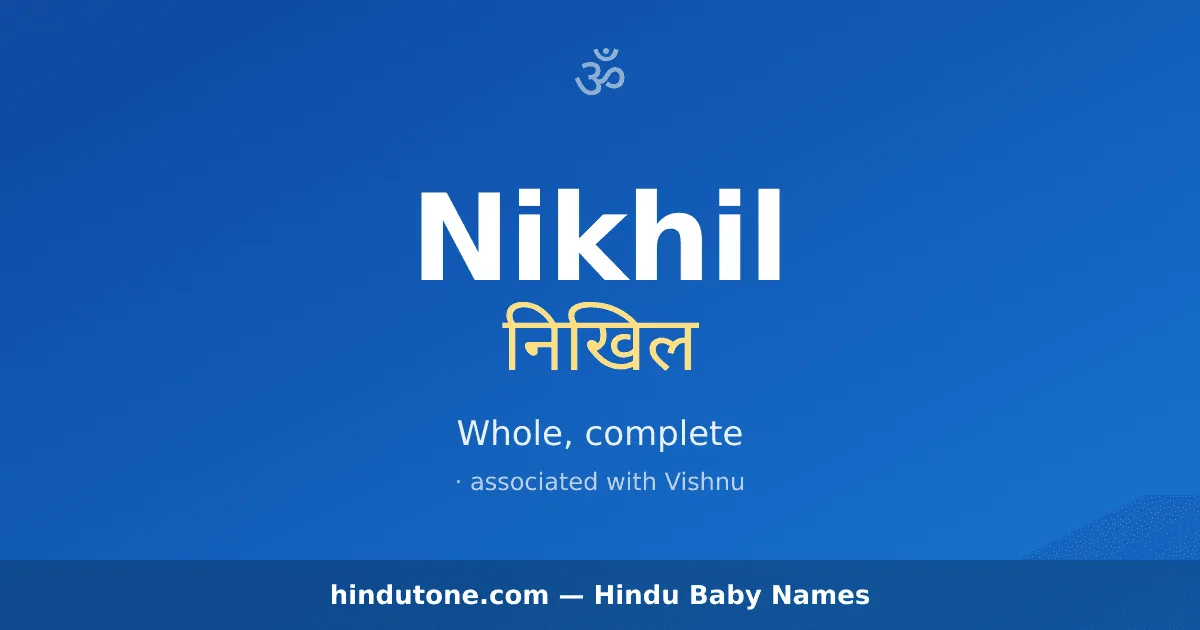 Nikhil — Hindu Boy Names with N