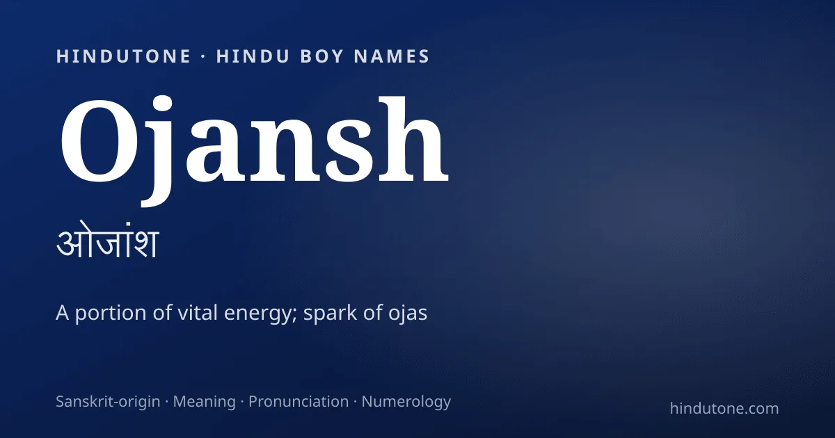 Ojansh — Hindu Boy Names with O
