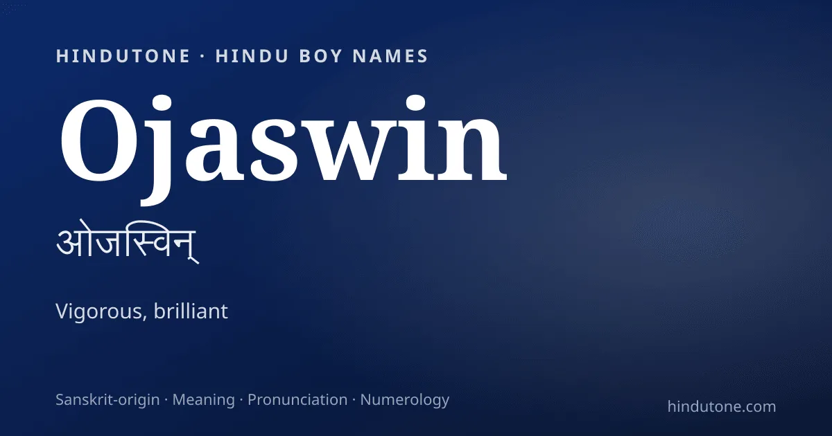 Ojaswin — Hindu Boy Names with O