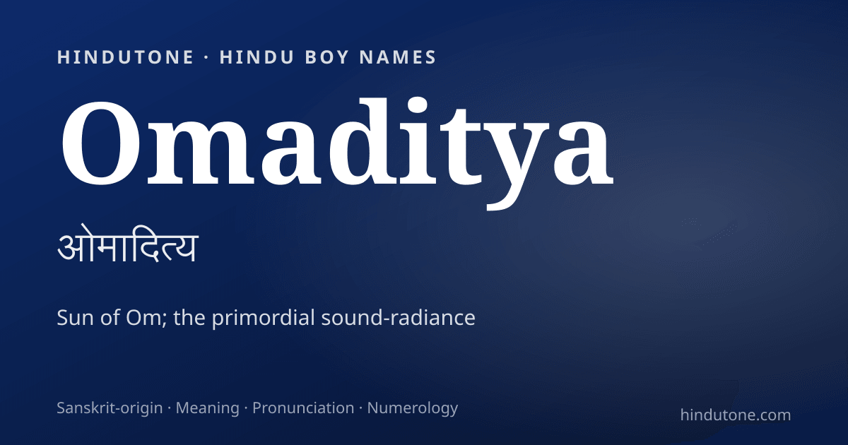 Omaditya — Hindu Boy Names with O