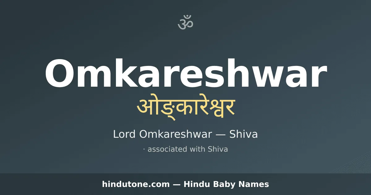 Omkareshwar — Hindu Boy Names with O