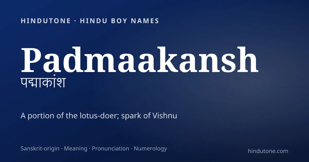 Padmaakansh — Hindu Boy Names with P