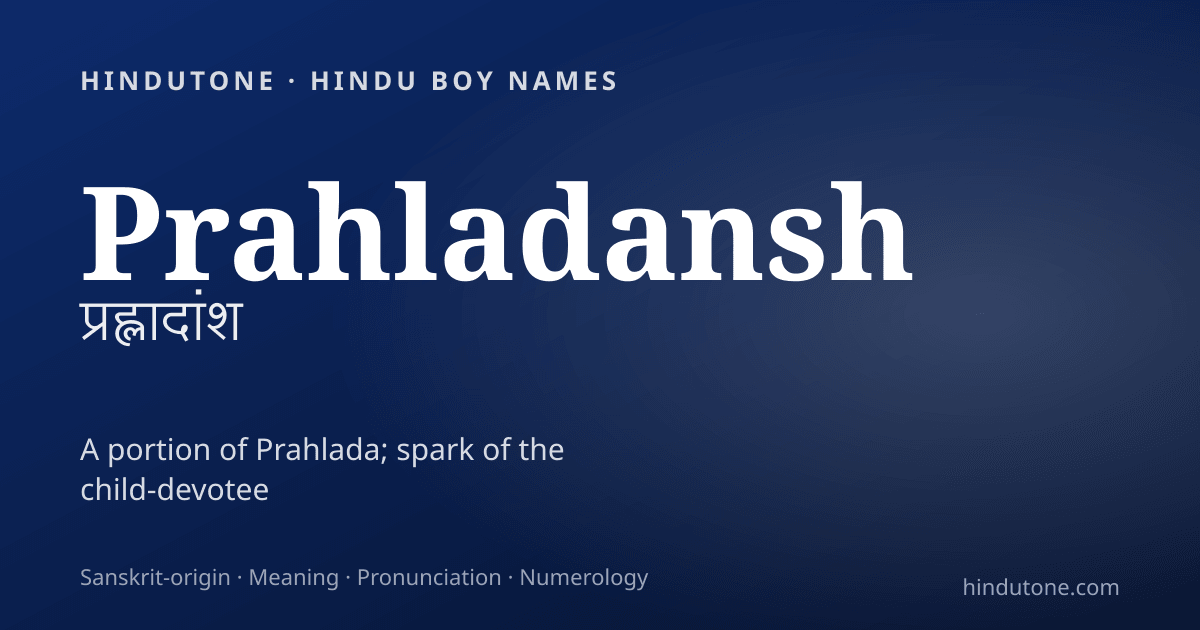 Prahladansh — Hindu Boy Names with P
